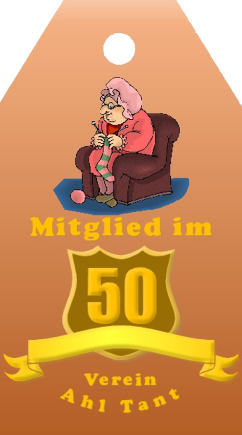 Titelverleihung "Ahl Tant", zum 50. Geburtstag, incl. Anhänger