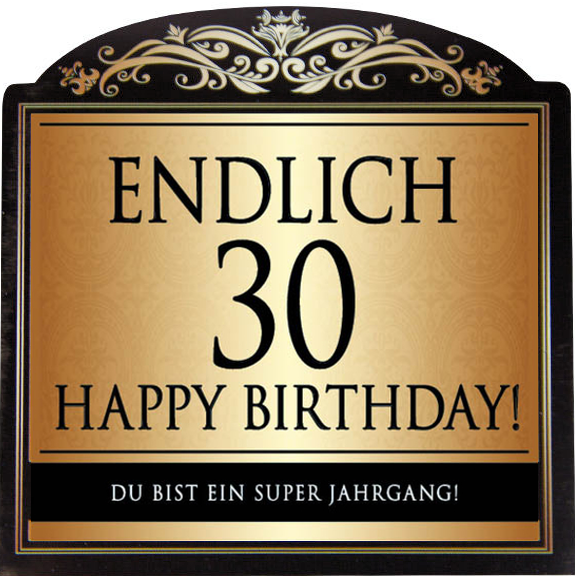 Endlich 30 Happy Birthday! - Hochwertiges Flaschenetikett