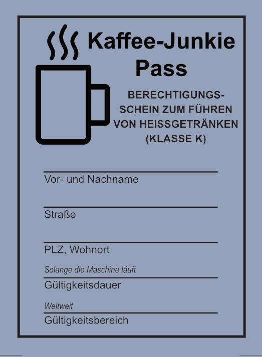 Lustiger Kaffee-Junkie Pass – Das ideale Geschenk für Kaffeeliebhaber