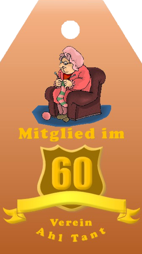 Titelverleihung "Ahl Tant", zum 60. Geburtstag, incl. Anhänger